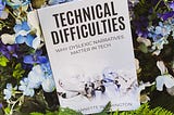 Book Review: Technical Difficulties, Why Dyslexic Narratives Matter in Tech by Jeannette Washington