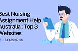 Best Nursing Assignment Help Australia : Top 3 Websites
