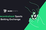 Block Sports (BSX) — The NEO based Betting Exchange