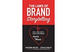 Review of “The Laws of Brand Storytelling”