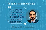 Publishing with Springer: My Journey as a Comprehensive Guide