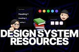 Into Design Systems Resources — Color Tokens, accessibility workshop & more