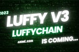 Upcoming Migration: LUFFYV3