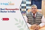 Finding the Best Homeopathic Doctor in India: A Comprehensive Guide