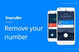 How to Remove Your Phone Number From Truecaller