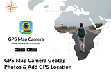 A Travelling Experience With GPS Map Camera