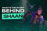 Introducing: Shaan!