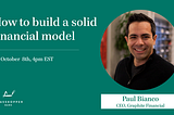 How to Build a Solid Financial Model