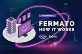TechTalks: Fermato — how it works