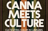 Day 1- #CannaMeetsCulture, An Event by Fully Integrated, Sponsored by Blaqstar Farms