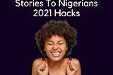 The Right Way To Market Your Fictional Stories To Nigerians in 2021.