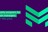 3 steps to get MBN token for asset management: loyalty program for asset managers