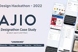 UX case study | A Designathon Case Study on AJIO