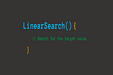 Algorithms: Linear Search