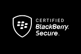 What does BlackBerry Secure mean?