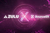 Partnerships | Strategic Partnership Announcement: Zulu Network x BounceBit ⏫ 🤝
