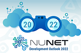 NuNet Development Outlook For 2022 — Part 1: Platform Development Model