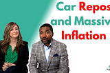 Car Repos and Massive Inflation