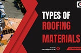 Different Types of Roofing Materials