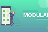 Improve your android code with modular