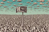 Why ‘free’ is the new status symbol — and a revolution