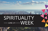 My Gift to You: Spirituality Week Festival in NYC June 2–11