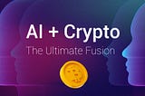 AI x Blockchain: The Synergy of Our Future