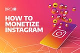 How to Monetize Instagram