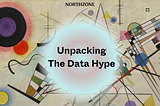 Unpacking The Data Hype