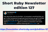 Short Ruby Newsletter — edition 127