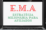 EMA — Estratégia Milionária para Afiliado