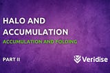 Intro to Nova & ZK Folding Schemes: Halo and Accumulation