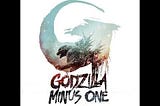 Godzilla Minus One (2023) Movie Review (No Spoilers)