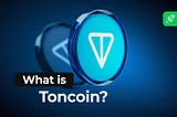 What is Toncoin? Information about TON Coin