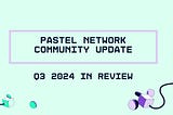 Q3 2024 Update & Looking Ahead