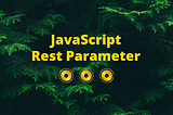 JavaScript Rest Parameter