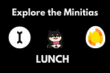 Minitias : Lunch