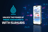 🔮 Unlock the Power of Prediction Markets with SuiHubs! 🔮 (PART 1)