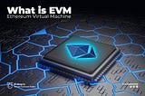 Ethereum Virtual Machine