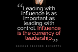 Take the Lead by Cultivating the Currency of Leadership: Influence