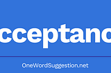 One Word Suggestion Podcast: Acceptance