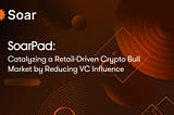 Revolutionizing the Bull Market: The SoarPad Platform’s Ascendancy