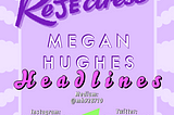 Rejectress Submission: Megan Hughes