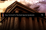 How To Enroll In The Dark Spartans Syndicate