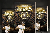 My Adventure Novel “Golden Shadows: Once Every Century”