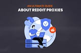 Reddit Proxies