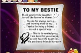 HOT To my bestie thank you for the laughter pillow