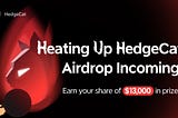 HedgeCat $13000 Giveaway Campaign — Join Now!