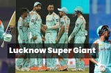 Lucknow Super Giants IPL 2023