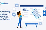 Upcoming Feature Updates on DeFiner